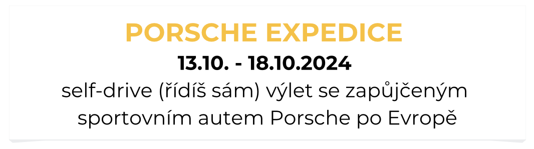 Porsche | Self-Drive Expedice | Evropa | Alpy | Říjen 2024 | Dobrodružství za volantem na nejlepších evropských silnicích | all inclusive | rezervace online